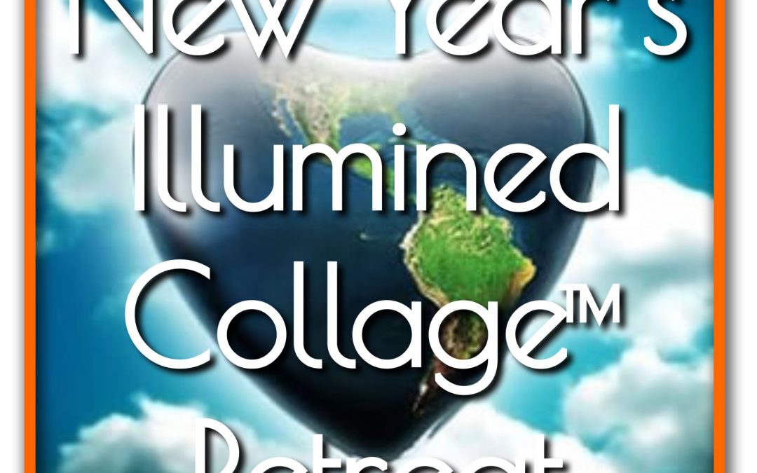 New Year’s Illumined Collage™ Retreat eCourse