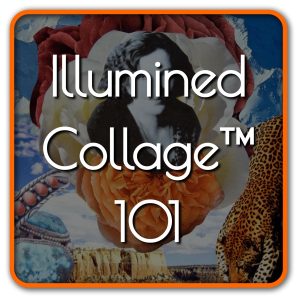 Illumined Collage™ 101